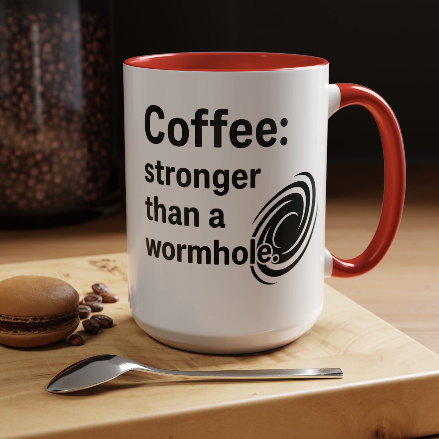 Galactic Coffee Mug: "Stronger Than a Wormhole" - Funny Coffee Cup for Space Lovers, Nerdy Gift, Office Mug, Astronomy Coffee Cup, [...]