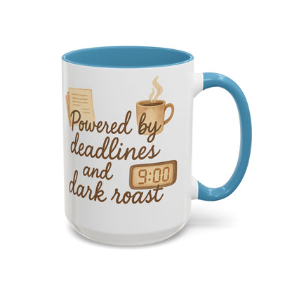 Powered by Deadlines and Dark Roast - Gift for Coffee Lover, Journalist