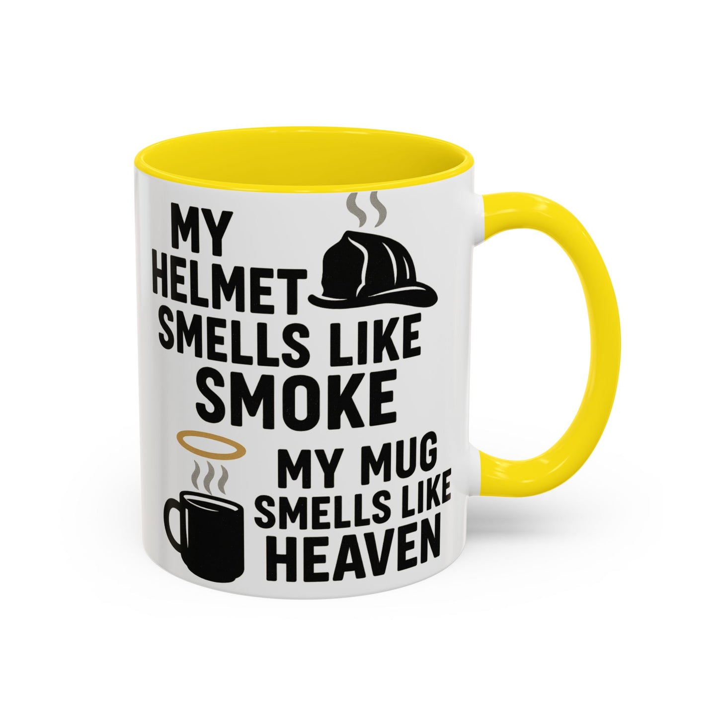 My Helmet Smells Like Smoke My Coffee Smells Like Heven -Funny Gift for Coffee Lovers, Firefighters
