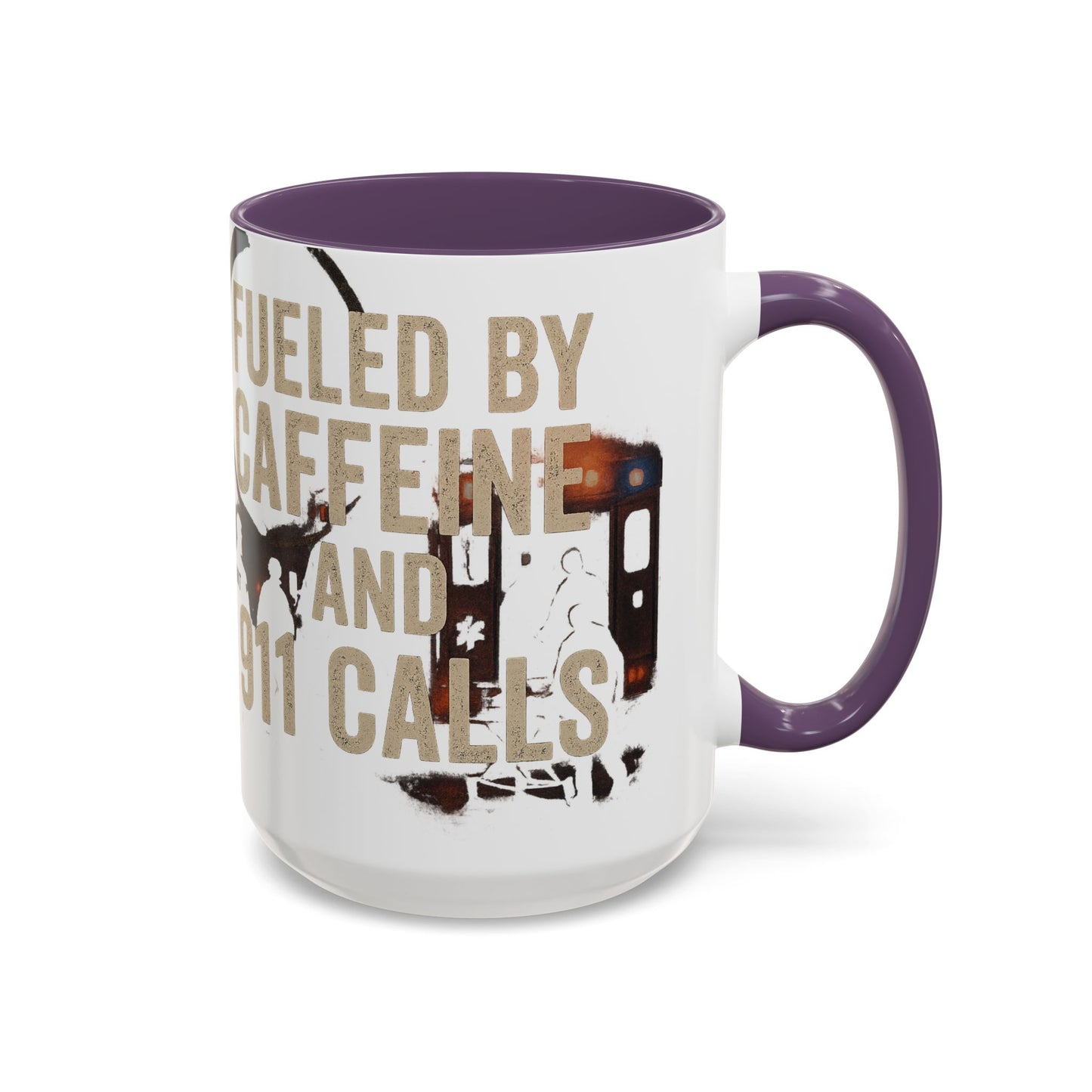 Fueled By Caffeine and 911 Calls – Perfect Gift for EMTs, Nurses, and First Responders