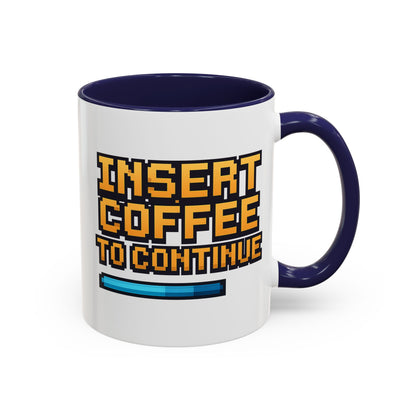 Insert Coffee to Continue, Gift for Tech Lovers, Office Desk Decor, Video Game Mug