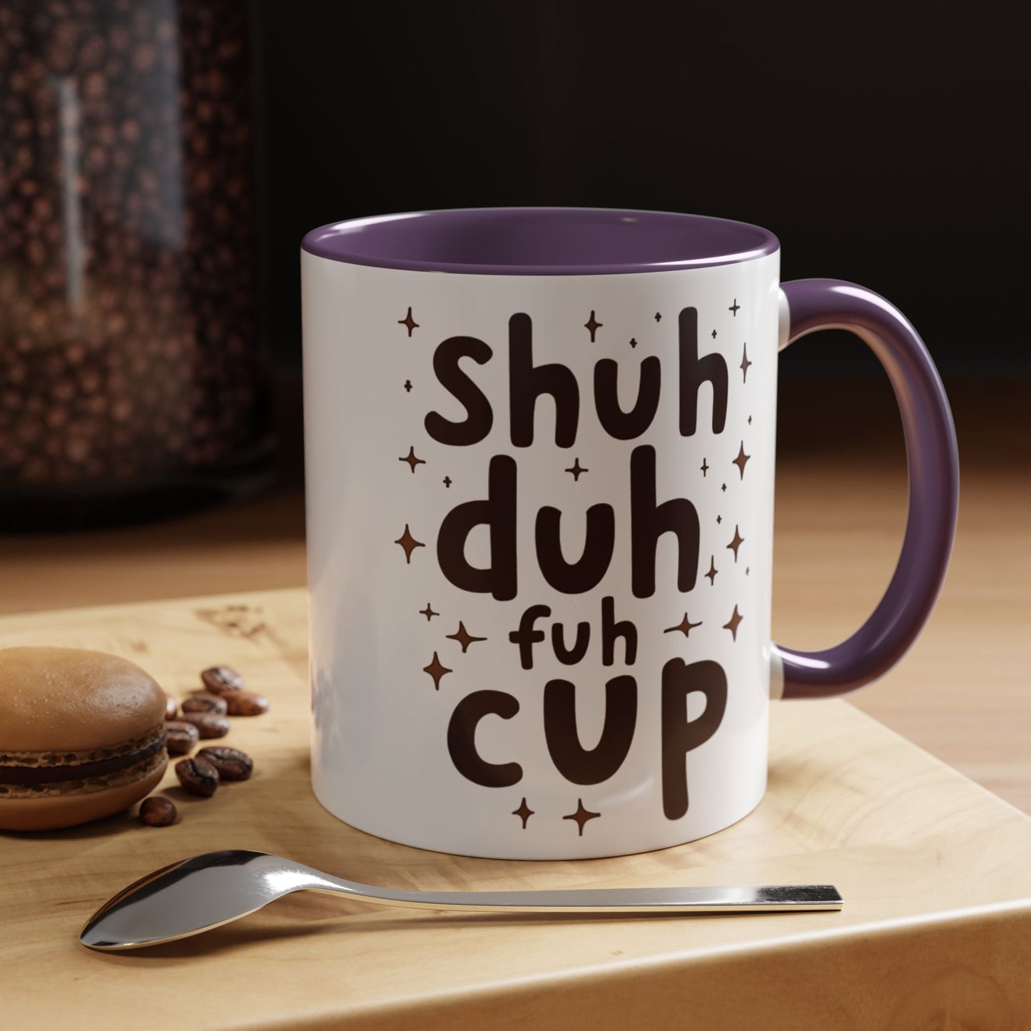 Funny Accent Coffee Mug - "Shuh Duh Fuh Cup" - Perfect for Coffee Lovers and Gift Giving