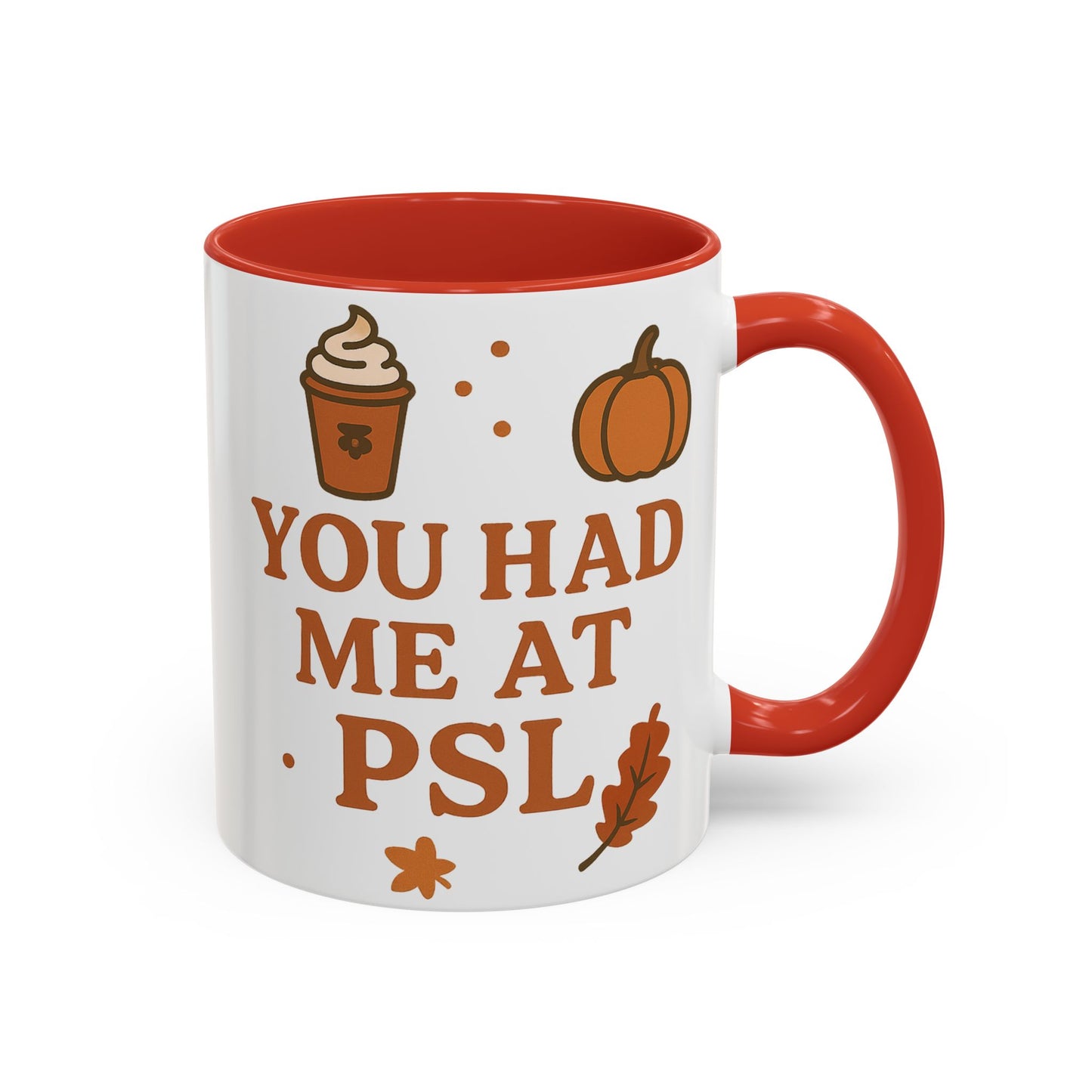 You had me at PSL -Autumn Pumpkin Spice Mug, Cozy Coffee Cup for Fall Lovers, Perfect Gift for PSL Fans