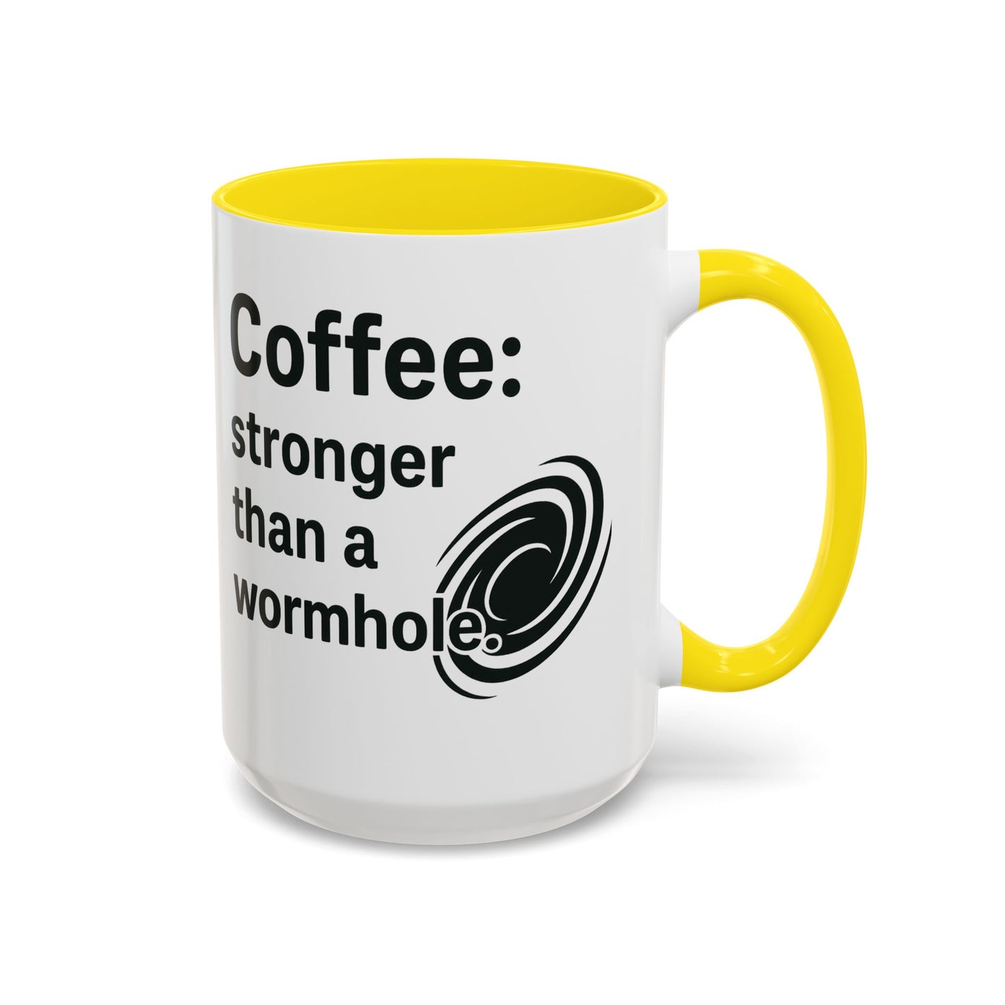 Galactic Coffee Mug: "Stronger Than a Wormhole" - Funny Coffee Cup for Space Lovers, Nerdy Gift, Office Mug, Astronomy Coffee Cup, [...]
