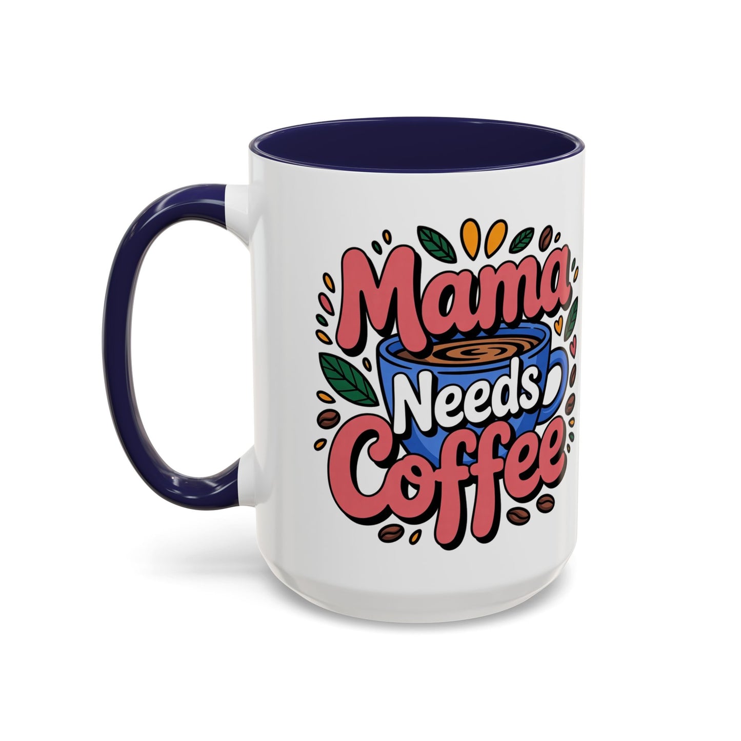 Charming Mama Needs Coffee Mug - Perfect Gift for Coffee Lovers, Mother's Day