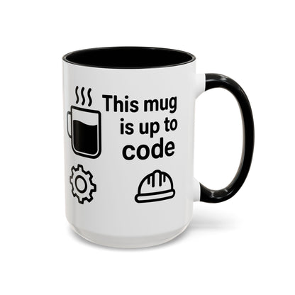 This Mug is Up To Code - Perfect Gift for Engineers, Plumbers, Contractors, and Builders