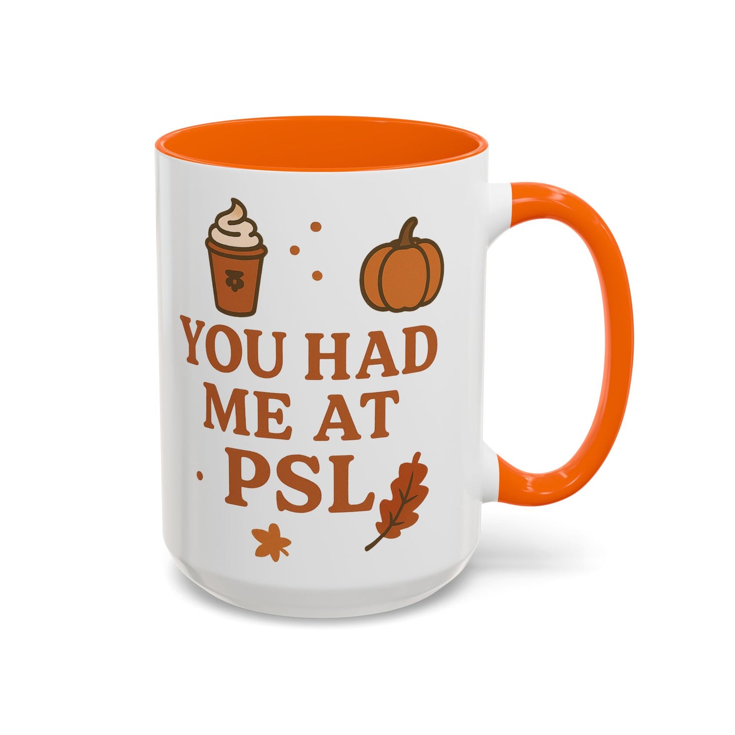You had me at PSL -Autumn Pumpkin Spice Mug, Cozy Coffee Cup for Fall Lovers, Perfect Gift for PSL Fans