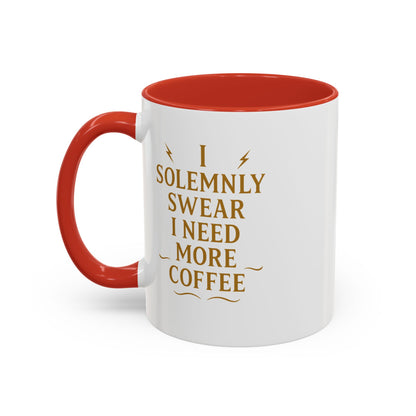 Funny Coffee Mug, I Solemnly Swear I Need More Coffee, Gift for Coffee Lovers, Office Humor, Motivational Mug