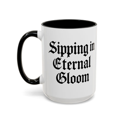 Eternal Gloom Accent Mug - Gothic Coffee Cup, Dark Aesthetic Drinkware, Unique Gift for Halloween, Home Office Decor, Quote Mug