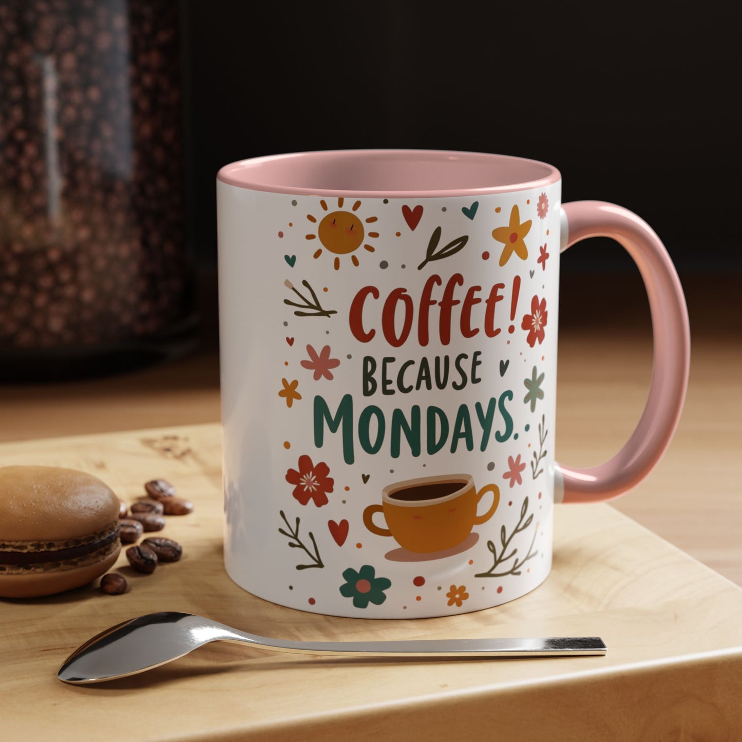 Motivational Coffee Mug - "Coffee! Because Mondays" - Floral Accent Design, Fun Gift for Coffee Lovers