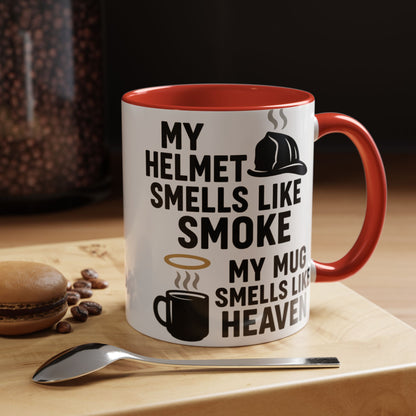 My Helmet Smells Like Smoke My Coffee Smells Like Heven -Funny Gift for Coffee Lovers, Firefighters