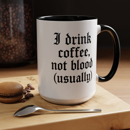 I Drink Coffee Not Blood (Usually), Funny Gift for Coffee Lovers, Black Accent Mug, Unique Kitchen Decor, [...]