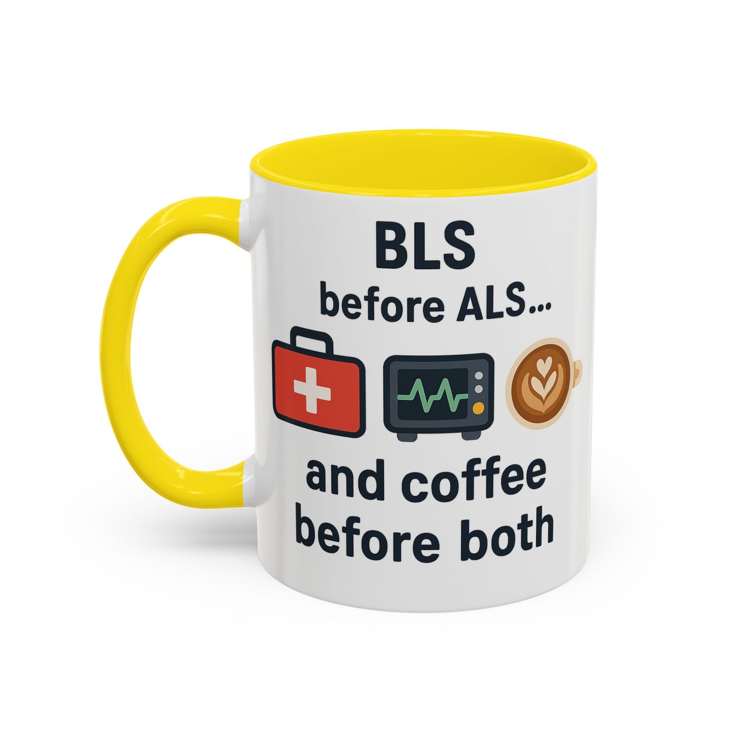 BLS before ALS and Coffee before Both - Perfect Gift for Paramedics, Nurses, and Healthcare Workers, Fun Office Mug