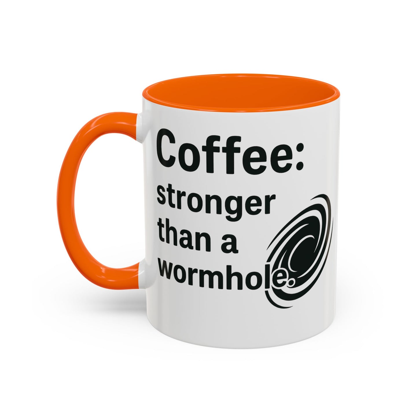 Galactic Coffee Mug: "Stronger Than a Wormhole" - Funny Coffee Cup for Space Lovers, Nerdy Gift, Office Mug, Astronomy Coffee Cup, [...]