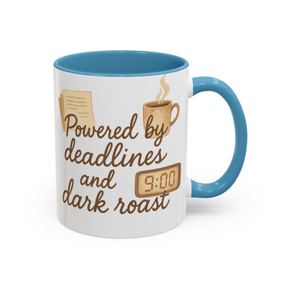 Powered by Deadlines and Dark Roast - Gift for Coffee Lover, Journalist