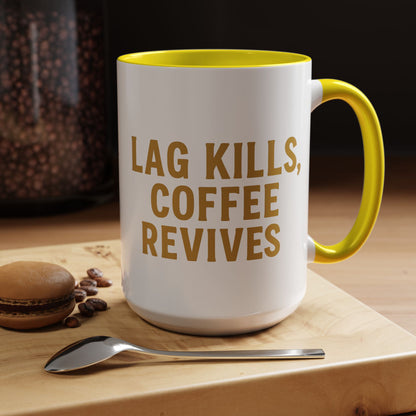 Gamer Lag Kills Accent Coffee Mug