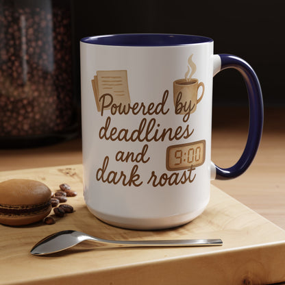 Powered by Deadlines and Dark Roast - Gift for Coffee Lover, Journalist