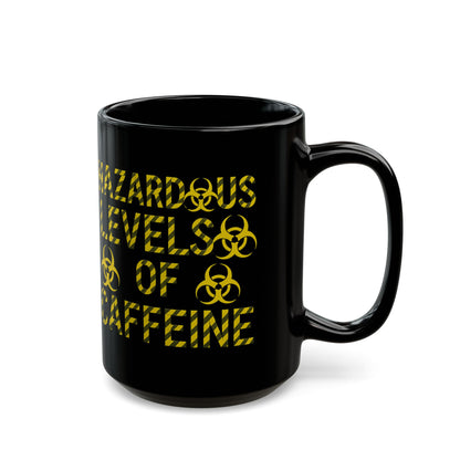 Hazardous Levels of Caffeine Mug | Funny Black Coffee Cup | Gift for Coffee Lovers