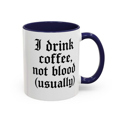 I Drink Coffee Not Blood (Usually), Funny Gift for Coffee Lovers, Black Accent Mug, Unique Kitchen Decor, [...]