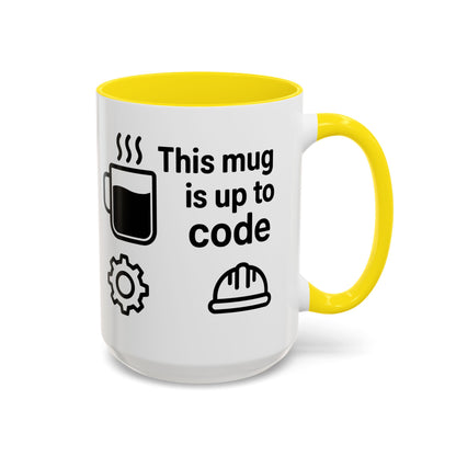 This Mug is Up To Code - Perfect Gift for Engineers, Plumbers, Contractors, and Builders