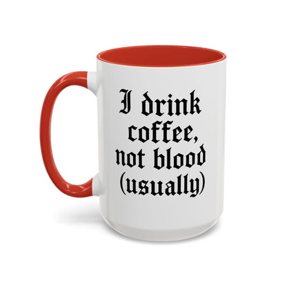 I Drink Coffee Not Blood (Usually), Funny Gift for Coffee Lovers, Black Accent Mug, Unique Kitchen Decor, [...]