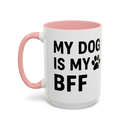 My Dog is My BFF, Pet Owner Gift, Animal Lover Mug, Cute Dog Theme, Personalized Pet Mug