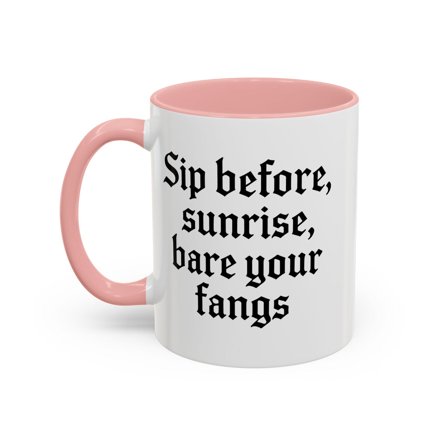 Sip Before Sunrise, Gothic Style, Perfect for Morning Coffee, Halloween Gift, Unique Home Decor, Sarcastic Quote Mug