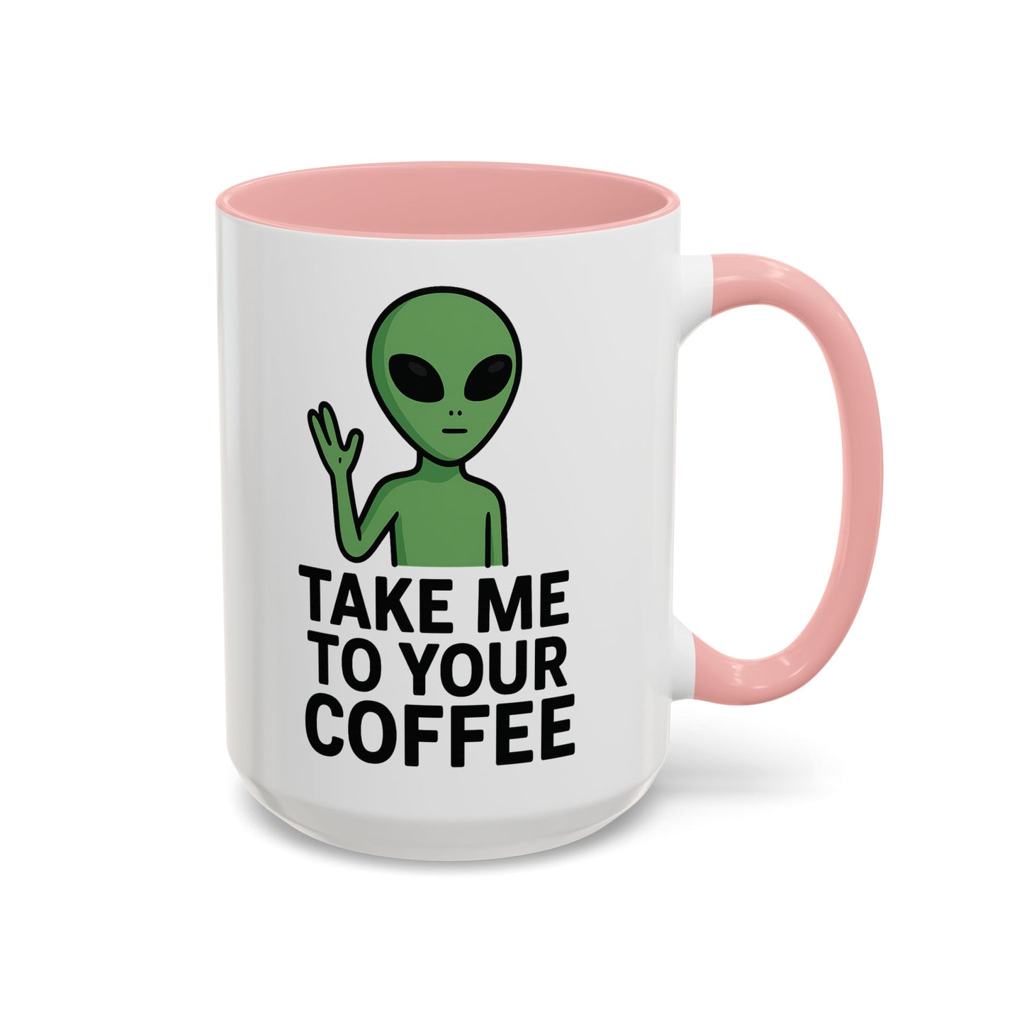 Funny Alien Coffee Mug - Take Me To Your Coffee, Humorous Gift for Coffee Lovers, Unique Office Decor, Birthday Gift