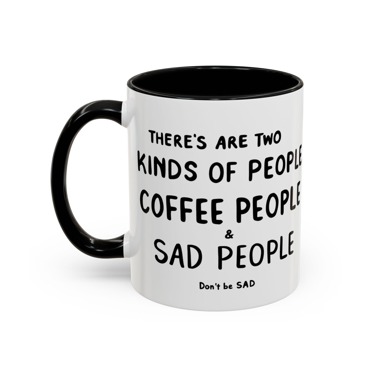 Sad vs Coffee People Mug, Unique Present for Any Occasion