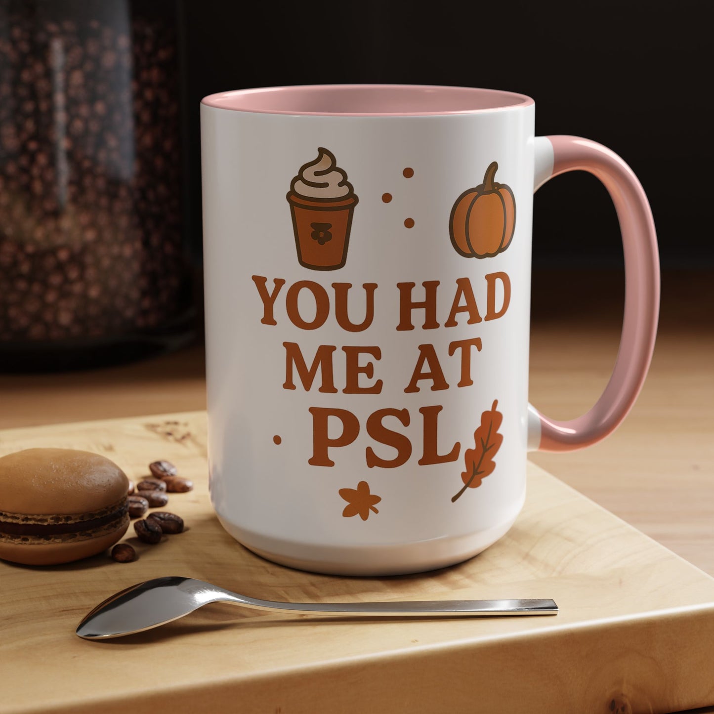 You had me at PSL -Autumn Pumpkin Spice Mug, Cozy Coffee Cup for Fall Lovers, Perfect Gift for PSL Fans