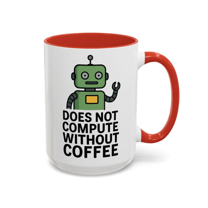 Funny Robot Coffee Mug | Does Not Compute Without Coffee | Gift for Tech Lovers, Office Humor, Geeky Kitchen Decor