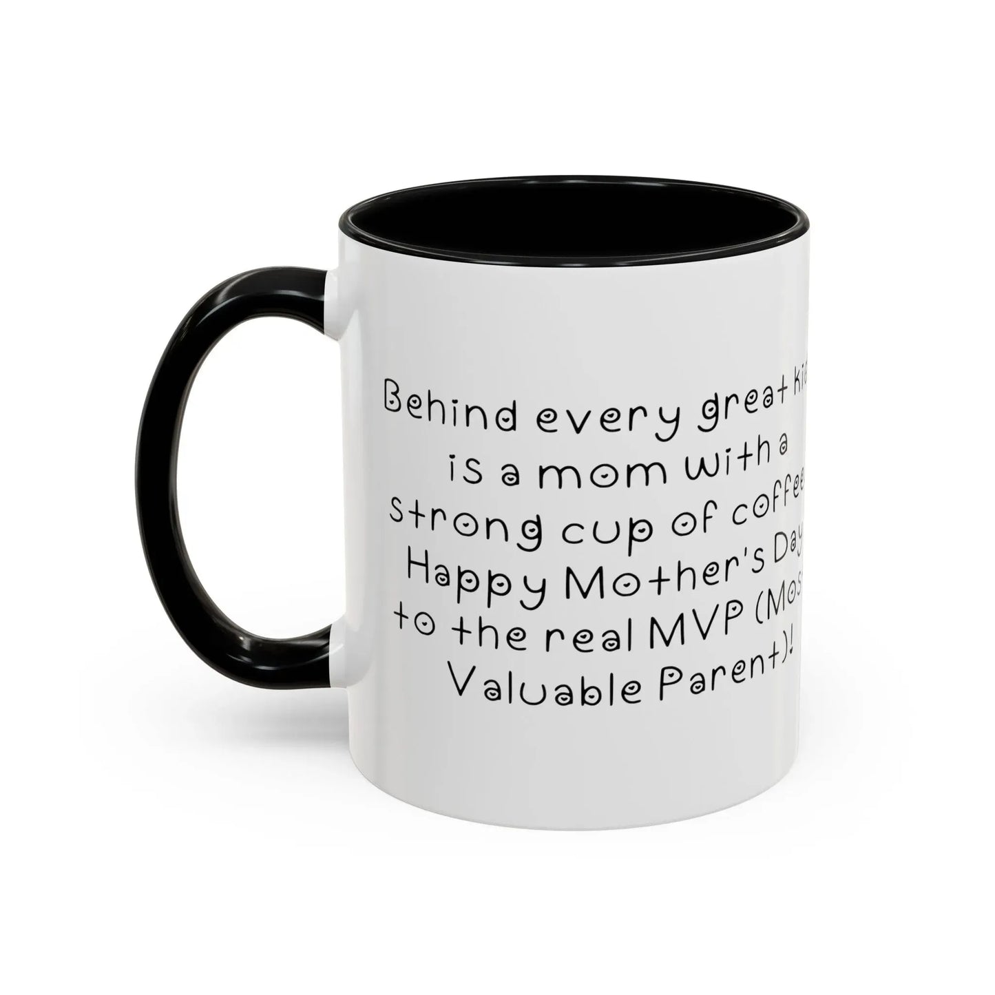 Behind every great kid- Mother's Day 11oz two-tone ceramic mug - Unique gift for Mom - Mug World