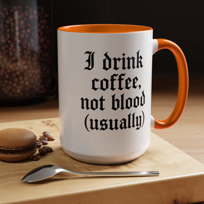 I Drink Coffee Not Blood (Usually), Funny Gift for Coffee Lovers, Black Accent Mug, Unique Kitchen Decor, [...]