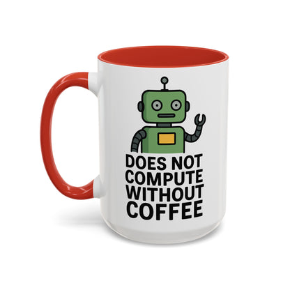 Funny Robot Coffee Mug | Does Not Compute Without Coffee | Gift for Tech Lovers, Office Humor, Geeky Kitchen Decor