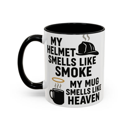 My Helmet Smells Like Smoke My Coffee Smells Like Heven -Funny Gift for Coffee Lovers, Firefighters