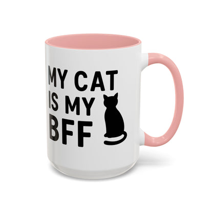 My Cat is My BFF - Perfect Gift for Pet Owners, Funny Pet Mug, Unique Cat Gifts, Cat Mom Mug, Animal Lover's Mug