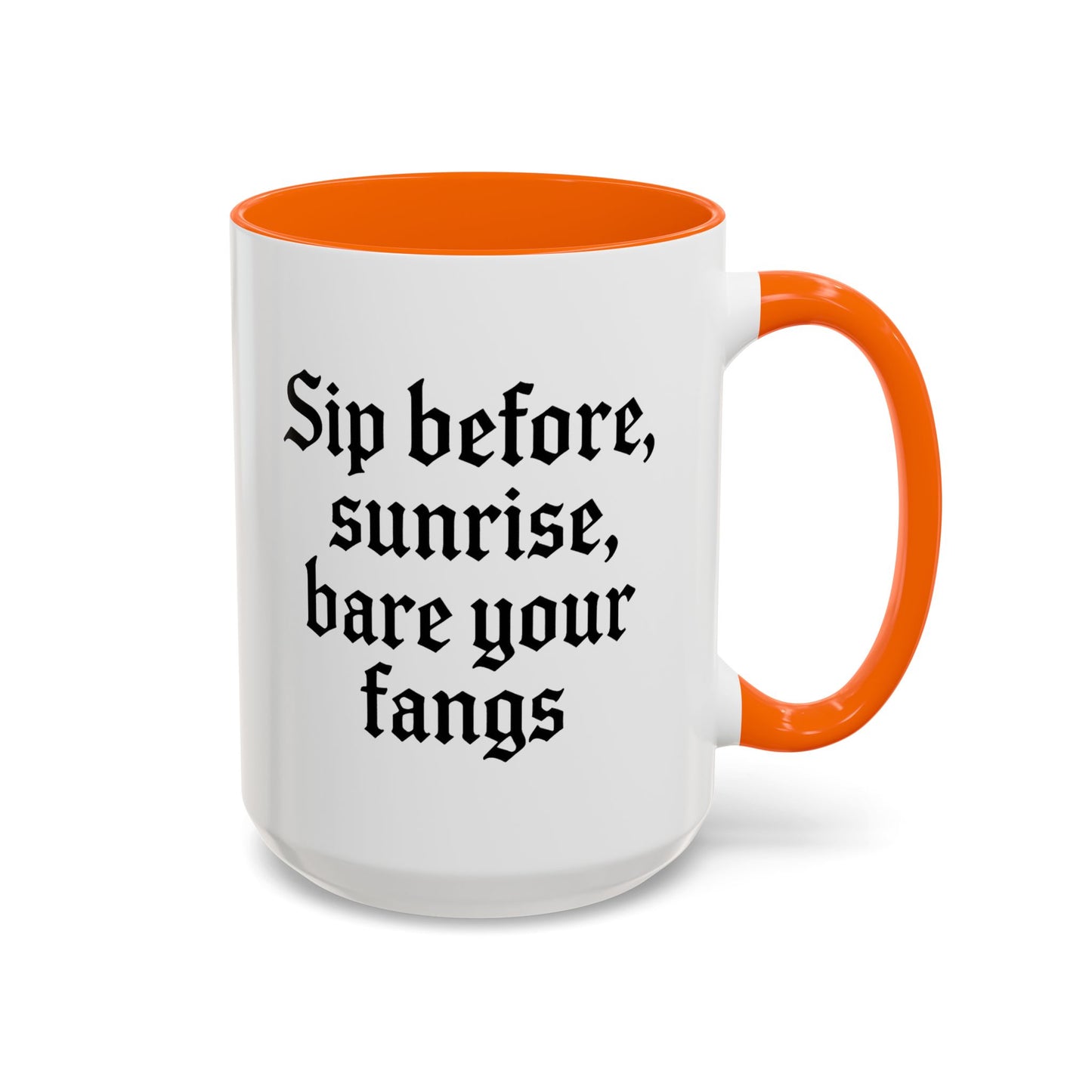Sip Before Sunrise, Gothic Style, Perfect for Morning Coffee, Halloween Gift, Unique Home Decor, Sarcastic Quote Mug