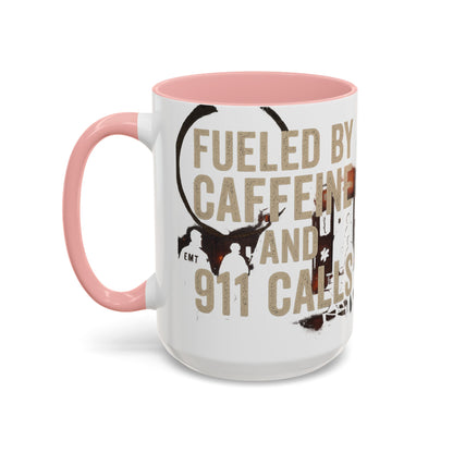 Fueled By Caffeine and 911 Calls – Perfect Gift for EMTs, Nurses, and First Responders