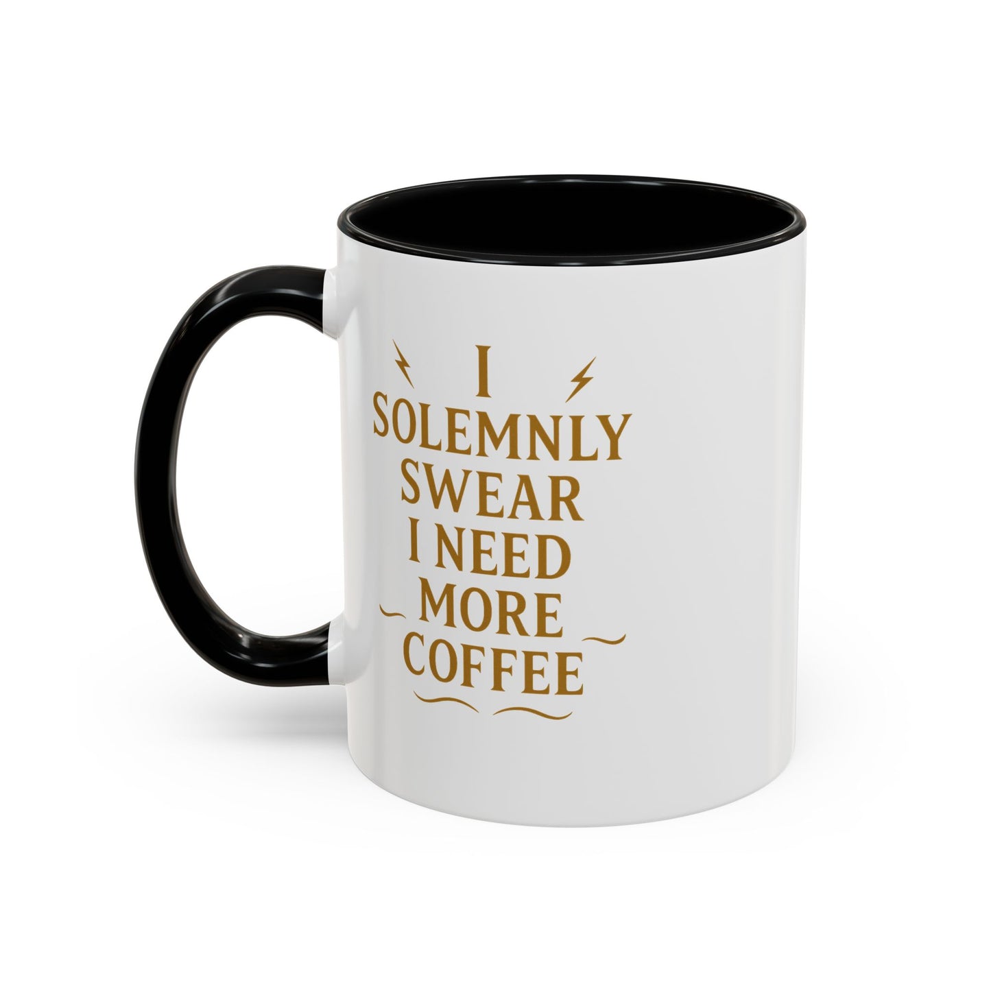 Funny Coffee Mug, I Solemnly Swear I Need More Coffee, Gift for Coffee Lovers, Office Humor, Motivational Mug