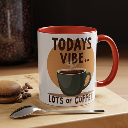 "Today's Vibe" Accent Coffee Mug - Perfect for Coffee Lovers