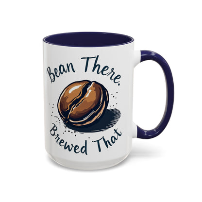 Bean There, Brewed That - Perfect Gift for Coffee Enthusiasts