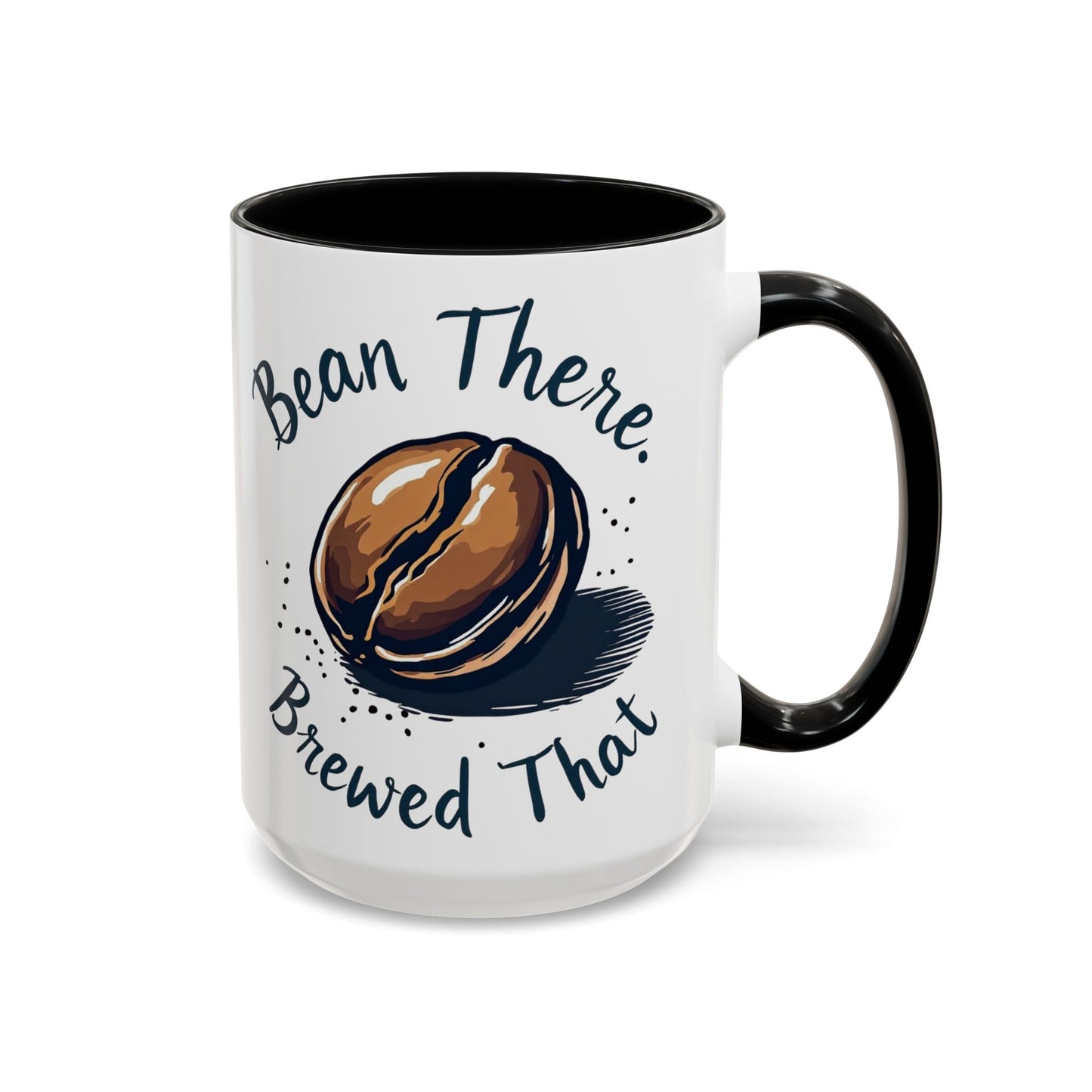 Bean There, Brewed That - Perfect Gift for Coffee Enthusiasts