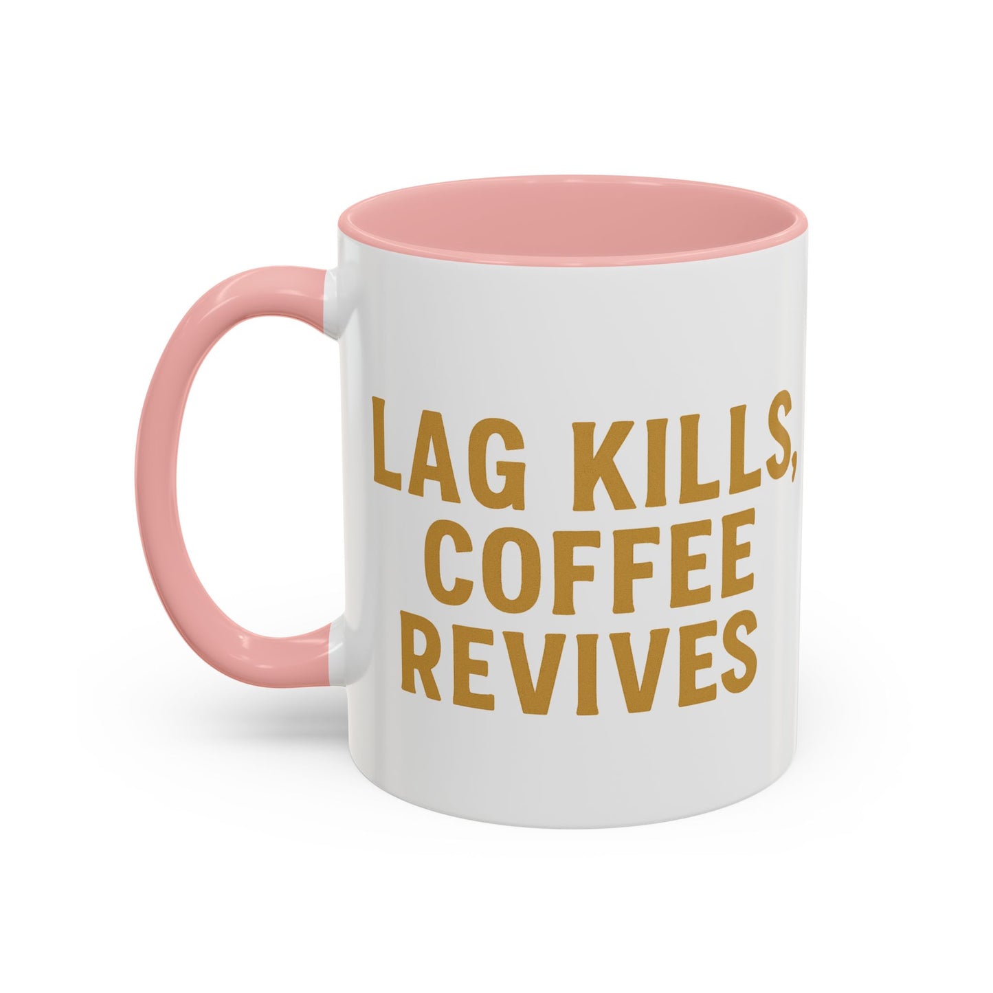 Gamer Lag Kills Accent Coffee Mug