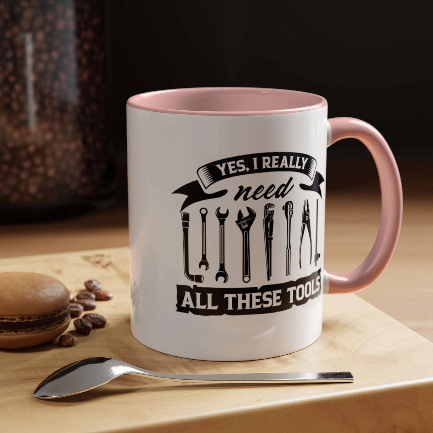 Yes I Really Need All These Tools Mechanics Mug 11oz/15oz - Mug World