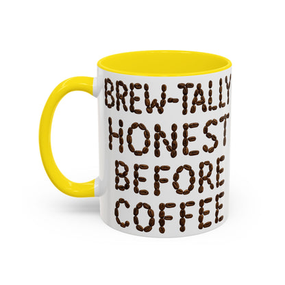 Brew-Tally Honest Before Coffee Mug | Fun Coffee Lover Gift | Humorous Mug for Morning Routine | Black Accented 11oz or 15oz Option