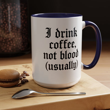 I Drink Coffee Not Blood (Usually), Funny Gift for Coffee Lovers, Black Accent Mug, Unique Kitchen Decor, [...]