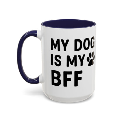 My Dog is My BFF, Pet Owner Gift, Animal Lover Mug, Cute Dog Theme, Personalized Pet Mug