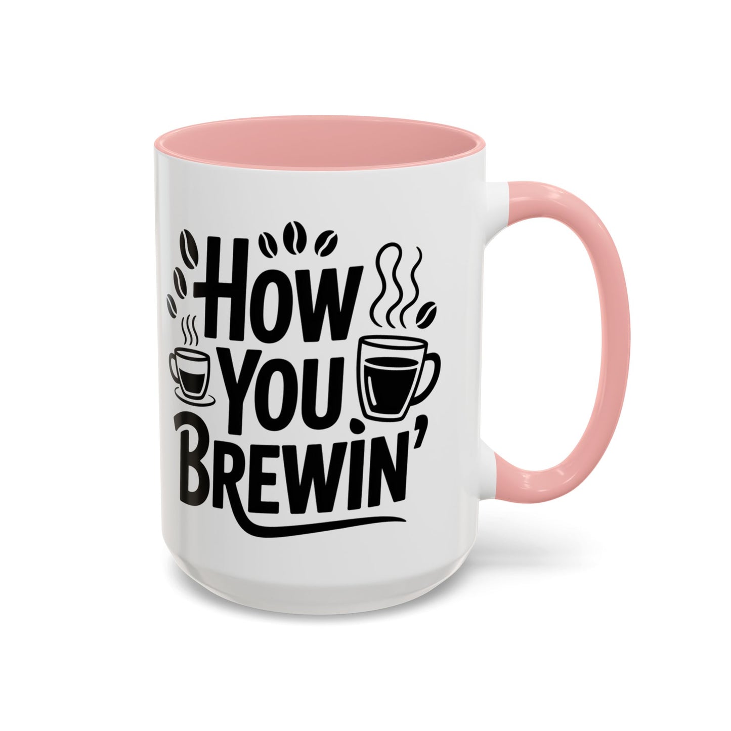 How You Brewin' Coffee Lover's Accent Mug -  Perfect for Daily Coffee Ritual, Birthday Gift