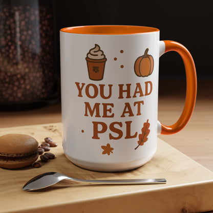 You had me at PSL -Autumn Pumpkin Spice Mug, Cozy Coffee Cup for Fall Lovers, Perfect Gift for PSL Fans