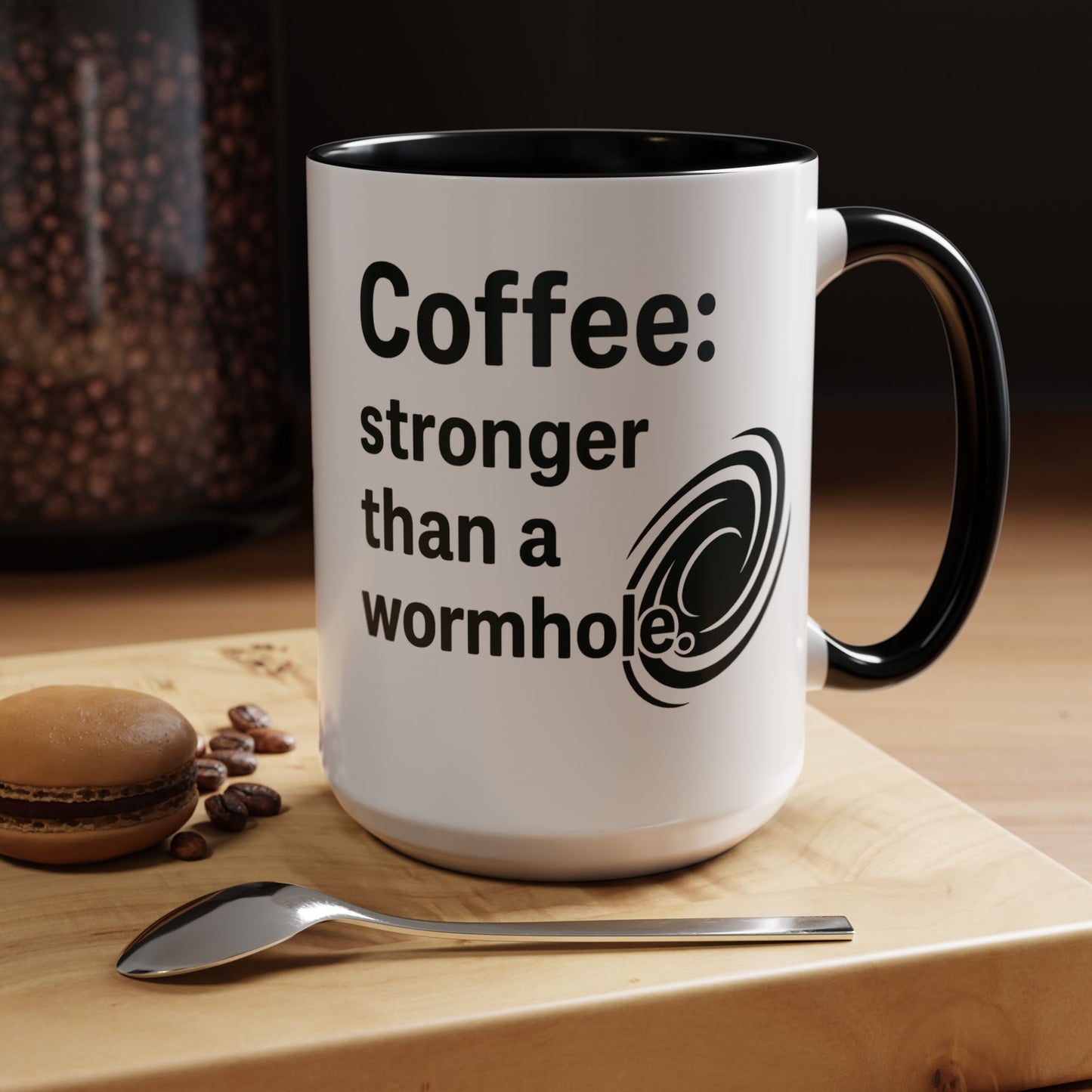 Galactic Coffee Mug: "Stronger Than a Wormhole" - Funny Coffee Cup for Space Lovers, Nerdy Gift, Office Mug, Astronomy Coffee Cup, [...]